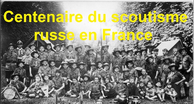 Histoire: Centenaire du scoutisme russe en France